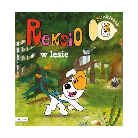 Reksio w lesie. 30 okienek motyleksiazkowe.pl