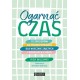 Ogarnąć czas. 25 sposobów na produktywność dla wiecznie zajętych i dorosłych z ADHD Risa Williams motyleksiazkowe.pl