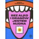Bez alko i dragów jestem nudna Marta Markiewicz motyleksiazkowe.pl