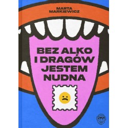 Bez alko i dragów jestem nudna Marta Markiewicz motyleksiazkowe.pl