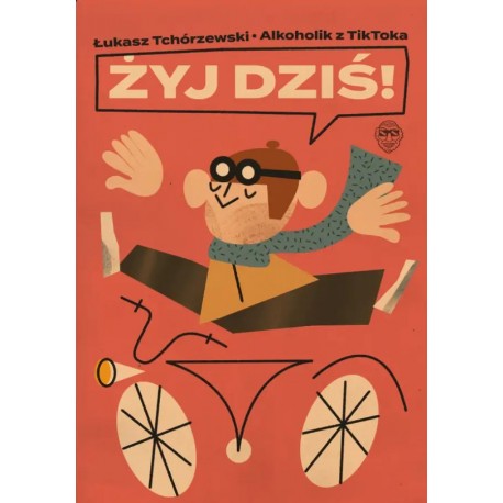 Żyj dziś! Tchórzewski motyleksiazkowe.pl