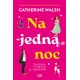 Na jedną noc Catherine Walsh motyleksiazkowe.pl