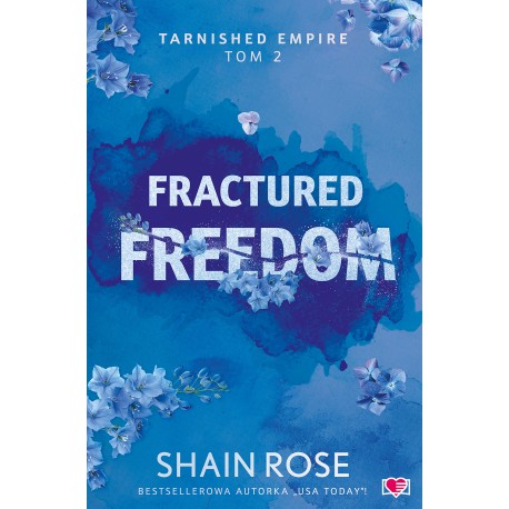Fractured Freedom. Tarnished Empire. Tom 2  Shain Rose motyleksiazkowe.pl