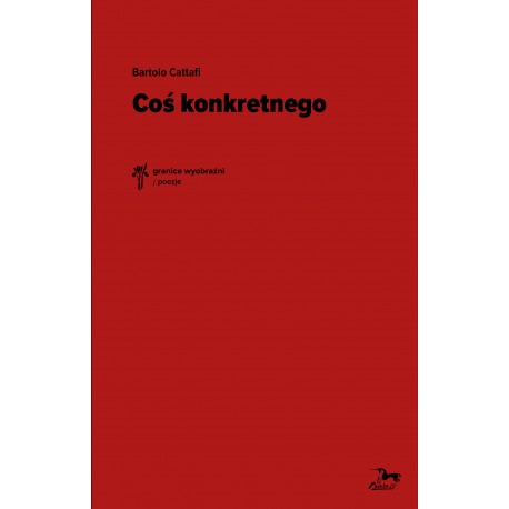 Coś konkretnego Bartolo Cattafi motyleksiazkowe.pl
