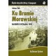 KU BRAMIE MORAWSKIEJ Iluk Łukasz motyleksiazkowe.pl