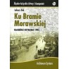 KU BRAMIE MORAWSKIEJ