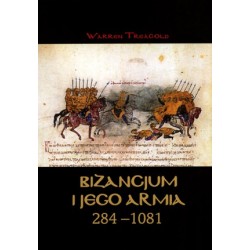 Bizancjum i jego armia 284 - 1081
