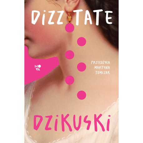 Dzikuski Dizz Tate motyleksiazkowe.pl