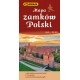Mapa zamków Polski skala 1 : 900 000 motyleksiazkowe.pl