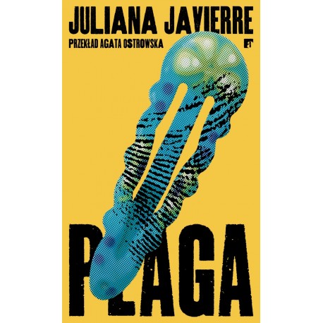 Plaga  Juliana Javierre motyleksiazkowe.pl