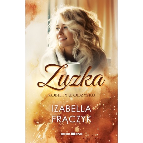 Zuzka. Kobiety z odzysku. Izabella Frączyk motyleksiazkowe.pl