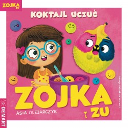 Zojka i Zu Koktajl uczuć Olejarczyk Asia motyleksiazkowe.pl