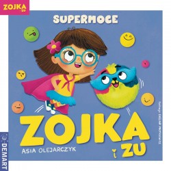 Zojka i Zu Supermoce Olejarczyk Asia motyleksiazkowe.pl