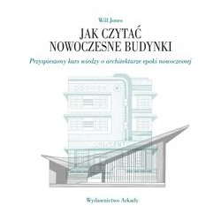 Jak czytać nowoczesne budynki Will Jones motyleksiazkowe.pl