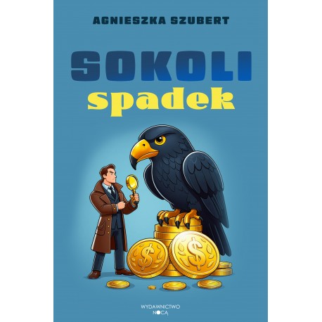 Sokoli spadek Agnieszka Szubert motyleksiazkowe.pl