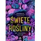 Święte rośliny. Uzdrawiająca moc tradycyjnej amazońskiej medycyny roślinnej Joseph Tafur motyleksiazkowe.pl