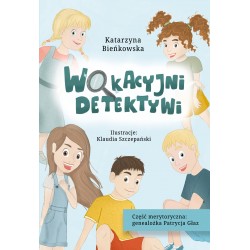 Wakacyjni detektywi Bieńkowska Katarzyna motyleksiazkowe.pl