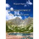 Korosadowicz. Biografia do końca górska Wojciech Bajak motyleksiazkowe.pl