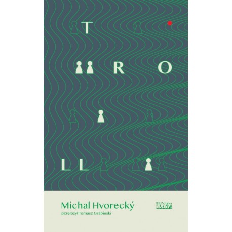 Troll Hvorecky Michal motyleksiazkowe.pl