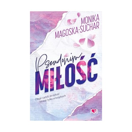Pseudonim miłość Monika Magoska-Suchar motyleksiazkowe.pl