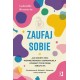 Zaufaj sobie Gabrielle Bernstein motyleksiazkowe.pl