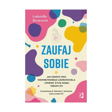 Zaufaj sobie Gabrielle Bernstein motyleksiazkowe.pl