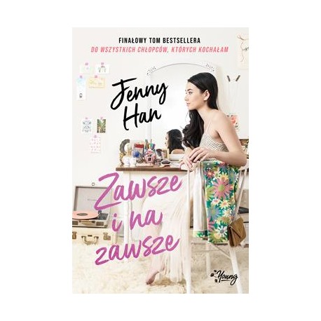 Zawsze i na zawsze /Chłopcy Tom 3 Jenny Han motyleksiazkowe.pl