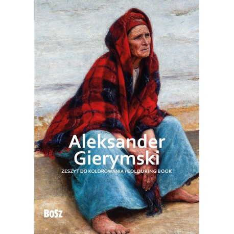 Aleksander Gierymski - zeszyt do kolorowania Edyta Niemiec-Szywała motyleksiazkowe.pl