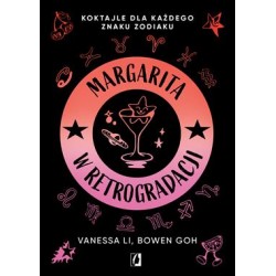 Margarita w retrogradacji. Koktajle dla każdego znaku zodiaku motyleksiazkowe.pl