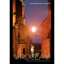 Wrocław po zachodzie słońca wersja POLSKA Anna Będkowska-Karmelita motyleksiazkowe.pl