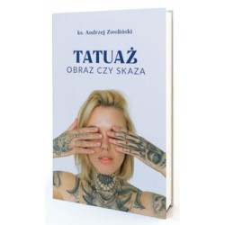 Tatuaż obraz czy skaza Andrzej Zwoliński motyleksiazkowe.pl