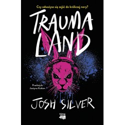 Traumaland Josh Silver motyleksiazkowe.pl