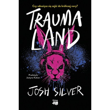 Traumaland Josh Silver motyleksiazkowe.pl