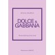 Dolce & Gabbana. Historia kultowego domu mody Jessica Bumpus motyleksiazkowe.pl
