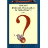 Idiomy polsko-angielskie w obrazkach część 1