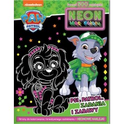 Psi Patrol. Neon Moc Koloru 1. Zadania i zabawy motyleksiazkowe.pl