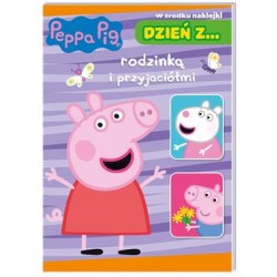 Peppa Pig Dzień z... część 3 Rodzinką i przyjaciółmi motyleksiazkowe.pl