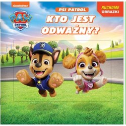 Psi Patrol Ruchome Obrazki część 3. Kto jest odważny? motyleksiazkowe.pl