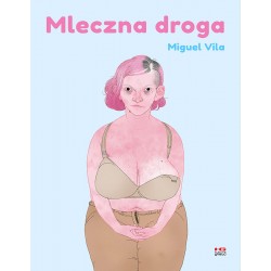 Mleczna droga Vila Miguel motyleksiazkowe.pl
