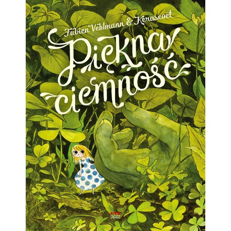 Piękna ciemność Fabien Vehlmann, Kerascoët motyleksiazkowe.pl