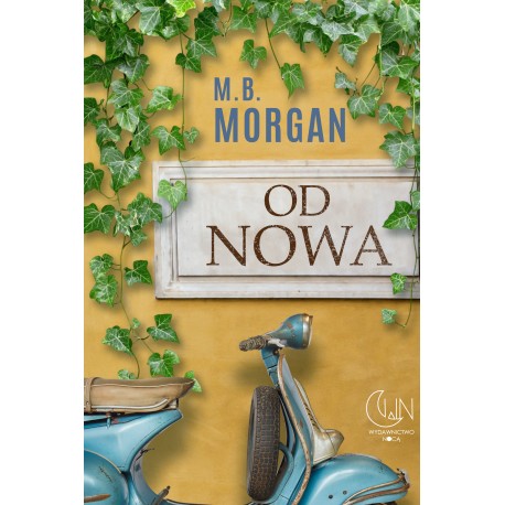 Od nowa M.B Morgan motyleksiazkowe.pl