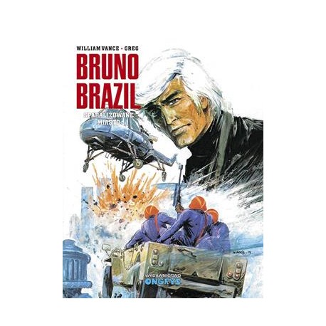 Bruno Brazil 4 Sparaliżowane miasto William Vance Greg motyleksiazkowe.pl