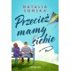 Przecież mamy siebie Natalia Sońska motyleksiazkowe.pl