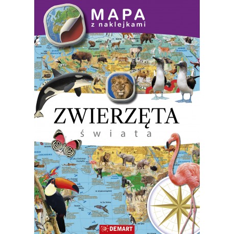 Mapa z naklejkami Zwierzęta świata Adamczak Agata Kodyniak Anna motyleksiazkowe.pl