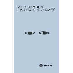 Eksperyment ze znikaniem Zofia Skrzypiec motyleksiazkowe.pl