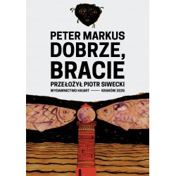 Dobrze, bracie Peter Markus motyleksiazkowe.pl