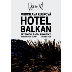 Hotel Balkan Miroslava kulkova motyleksiazkowe.pl