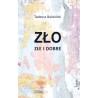Zło złe i dobre