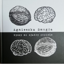 Myszy mi zjadły popiele Agnieszka Smugła motyleksiazkowe.pl