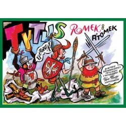 Tytus Romek i A'tomek w Bitwie Grunwaldzkiej 1410 roku z wyobraźni Papcia Chmiela narysowani motyleksiazkowe.pl